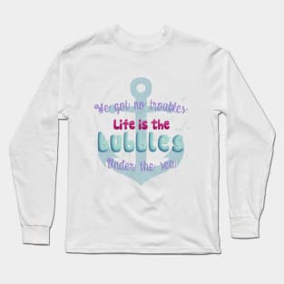 Life is the bubbles! Long Sleeve T-Shirt